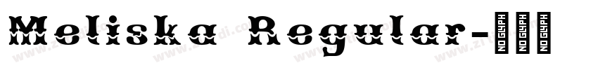 Meliska Regular字体转换